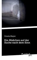 Ein M�dchen Auf Der Suche Nach Dem Sinn 3710327350 Book Cover