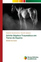 Artrite Séptica Traumática em Tarso de Equino 6139602130 Book Cover