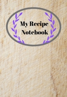 My Recipe Notebook: My Favorite Recipes: Blank Recipe Book to Write In: Collect the Recipes You Love in Your Own Custom Cookbook, (50-Recipe Journal and Organizer) 1674270283 Book Cover