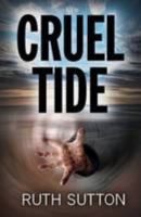 Cruel Tide 0992931401 Book Cover