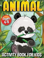Animal Activity Book for Kids: Activity Book with Animals for Kids 4-8 892119679X Book Cover
