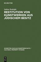 Restitution Von Kunstwerken Aus Juedischem Besitz: Dingliche Herausgabeansprueche Nach Deutschem Recht 3899494369 Book Cover