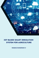 IoT-Based Smart Irrigation System for Agriculture 4816085777 Book Cover