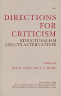 Directions for Criticism: Structuralism and Its Alternatives 0299073947 Book Cover
