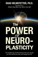The Power of Neuroplasticity 1499794606 Book Cover