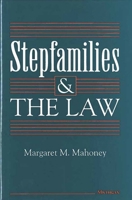 Stepfamilies and the Law 0472105191 Book Cover