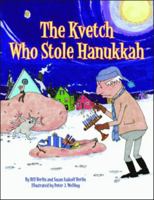 The Kvetch Who Stole Hanukkah 1589807987 Book Cover