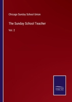 The Sunday School Teacher: Vol. 2 3752570571 Book Cover