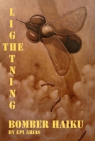 The Lightning Bomber Haiku 1257108271 Book Cover