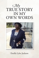 My True Story in My Own Words B0CNKWWLCZ Book Cover