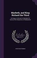 Macbeth, and King Richard the Third 1356885527 Book Cover