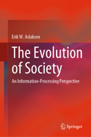 The Evolution of Society: An Information-Processing Perspective 3031230531 Book Cover