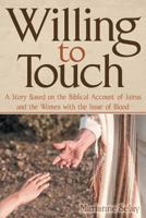 Willing to Touch 1457523116 Book Cover