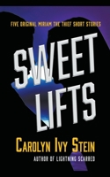 Sweet Lifts 1737018799 Book Cover