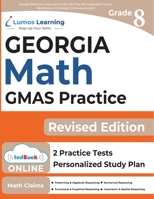 Georgia Milestones Assessment System Test Prep: 8th Grade Math Practice Workbook and Full-length Online Assessments: GMAS Study Guide 1945730773 Book Cover