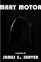 Mary Motor 1387329863 Book Cover