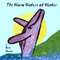 The Warm Waters of Winter 1496199146 Book Cover