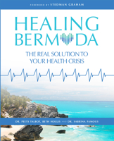 Healing Bermuda: The Real Solution To Your Health Crisis 1599329360 Book Cover