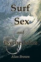 SURF, SEX, and PSYCHEDELICS 1491818581 Book Cover