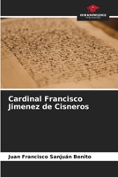 Cardinal Francisco Jimenez de Cisneros 6206378209 Book Cover