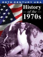 History of the 1970's (20th Century USA) 1930954344 Book Cover