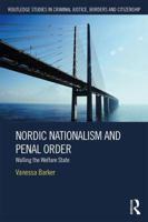 Nordic Nationalism and Penal Order: Walling the Welfare State 0367360438 Book Cover