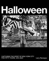 Halloween: Capturing the Spirit of New York City from the 1970s and Beyond 1577158792 Book Cover