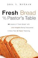 Fresh Bread From The Pastor's Table 1615791116 Book Cover