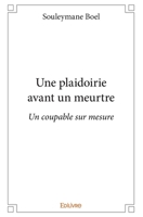 Une plaidoirie avant un meurtre (French Edition) 2334198994 Book Cover