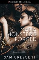 Mafia Monster's Forced Bride 0369506766 Book Cover