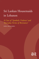 Sri Lankan Housemaids in Lebanon 9089640517 Book Cover