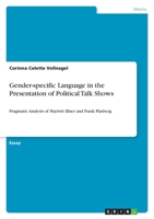 Gender-Specific Language in the Presentation of Political Talk Shows 364095548X Book Cover