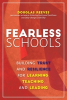 Fearless Schools: Building Trust and Resilience for Learning, Teaching, and Leading 195474420X Book Cover
