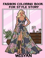Fashion Coloring Book for Adults: Unveiling Your Style Story: A Journey of Self-Discovery Through Intricate Designs B0CR8Z8VYT Book Cover