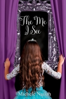 The Me I See 0578473224 Book Cover