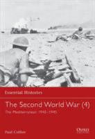 The Second World War (4): The Mediterranean 1940-1945 (Essential Histories) 1841765392 Book Cover
