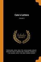 Cato's Letters; Volume 3 1016235763 Book Cover