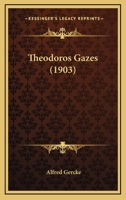 Theodoros Gazes (1903) 116656102X Book Cover