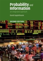 Probability and Information: An Integrated Approach 0521555078 Book Cover