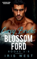 Curvy Brides Of Blossom Ford Books 5-8 (Blossom Ford Collections) B0H8FLB3F3 Book Cover