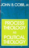 Process Theology As Political Theology 1532602693 Book Cover