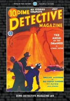 Dime Detective Magazine #9: Facsimile Edition 1618277855 Book Cover