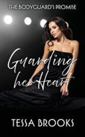 Guarding Her Heart: A lesbian/Sapphic Bodyguard Romance (The Bodyguard's promise) B0FYQ9WVH6 Book Cover