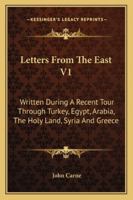 Letters from the East. 1241494940 Book Cover