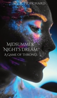 Midsummer Night's Dream: A Game of Thrones 1957709111 Book Cover
