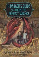 A Dragon's Guide to Making Perfect Wishes 0385392370 Book Cover