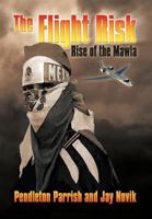 The Flight Risk: Rise of the Mawla 146696622X Book Cover