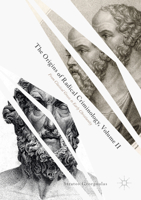 The Origins of Radical Criminology, Volume II: From Classical Greece to Early Christianity 3030676374 Book Cover