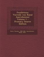 Feuilletons; Vorrede von Raoul Auernheimer Volume 1 B0CMJCWJXY Book Cover