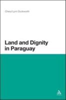 Land and Dignity in Paraguay 1441133933 Book Cover